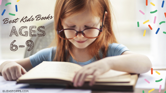 Blog Banner: Best Kids Books Ages 6-9