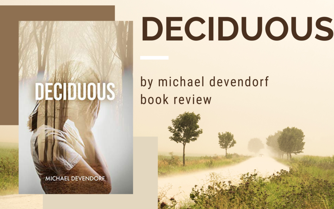 Deciduous by Michael Devendorf [Book Review]