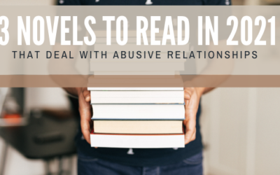 3 Novels that Deal with Abusive Relationships