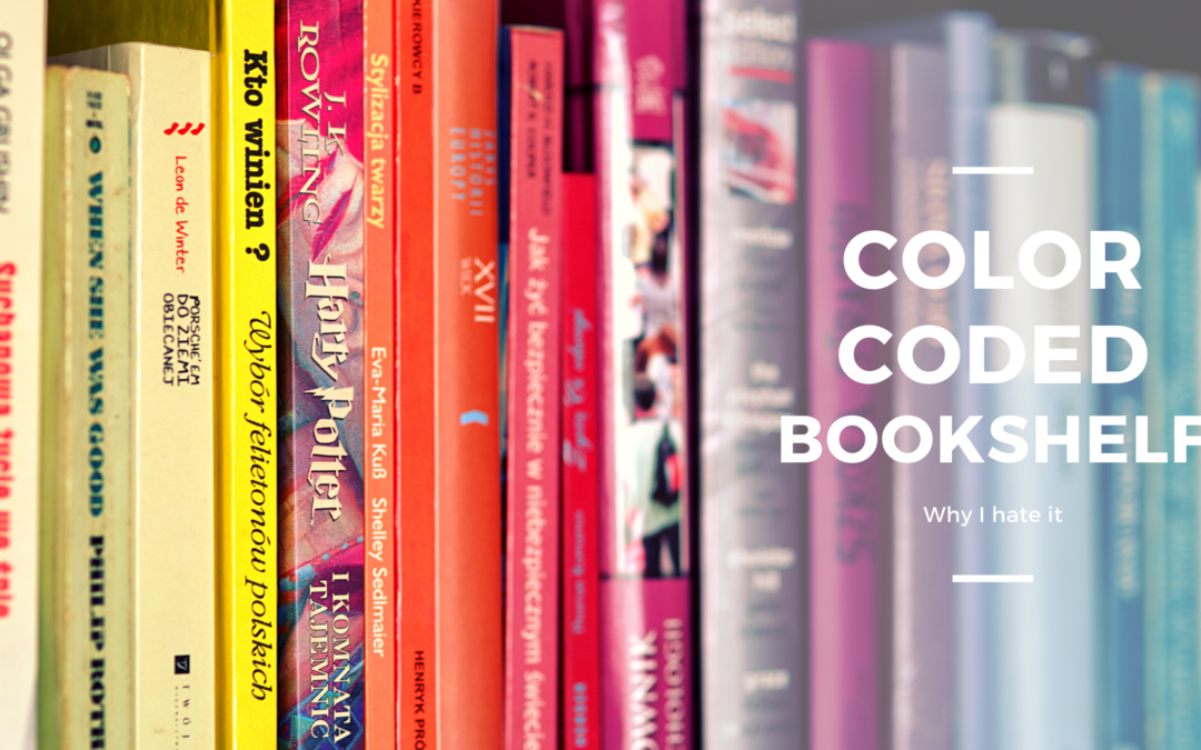 A Case Against the Color-Coded Bookshelf