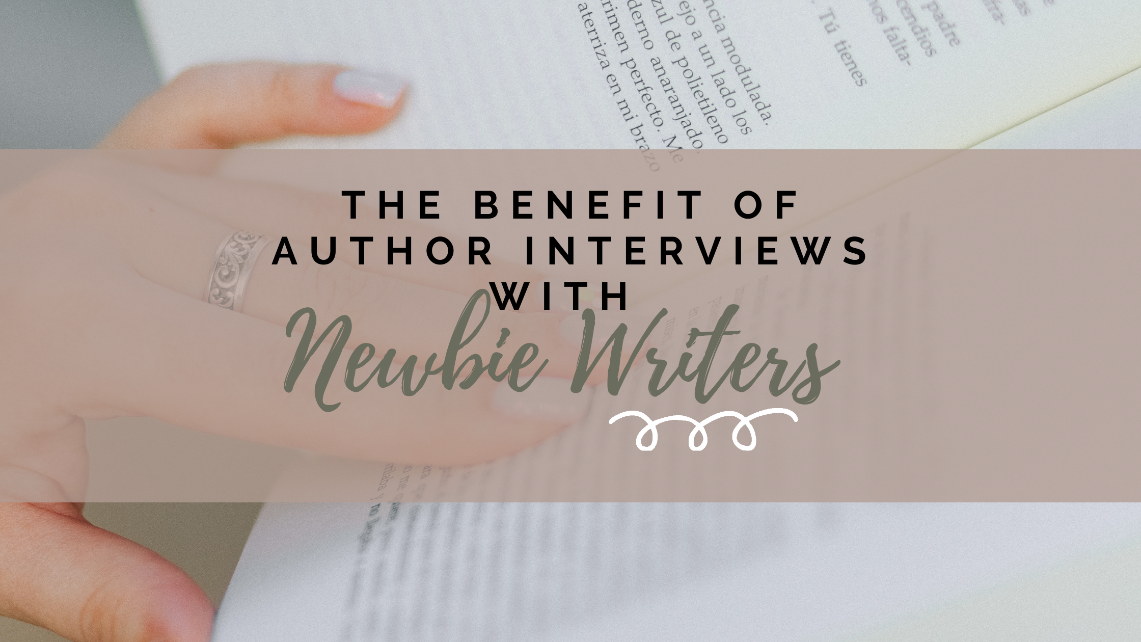 The Benefits of Author Interviews with Newbie Writers