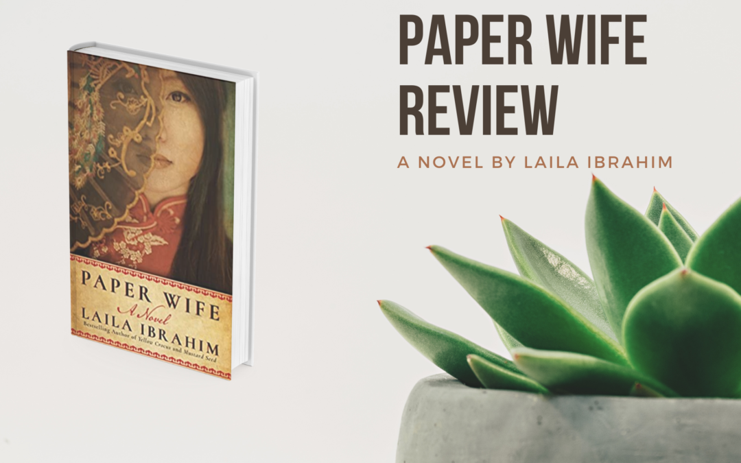 Paper Wife by Laila Ibrahim [Book Review]