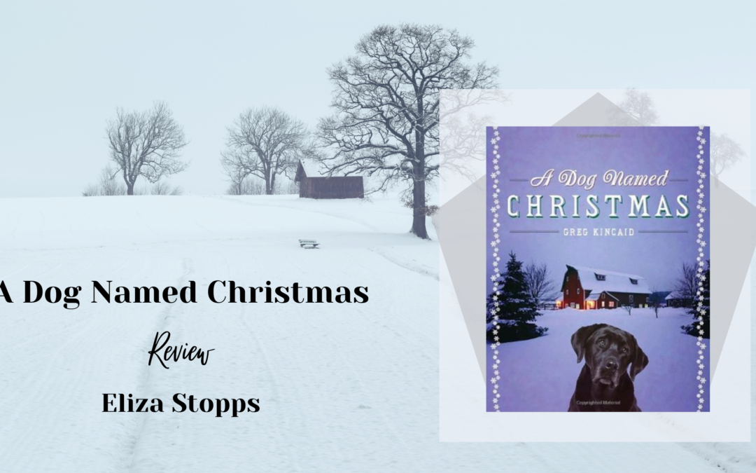 Recent Reads: A Dog Named Christmas