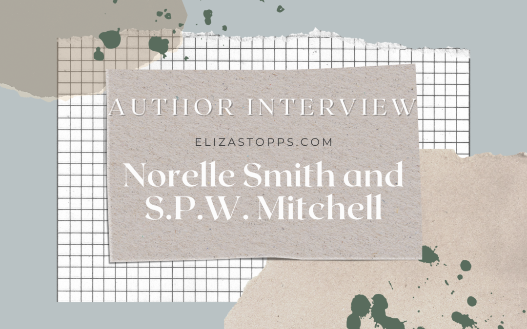 Author Interview with Norelle Smith and S.P.W. Mitchell