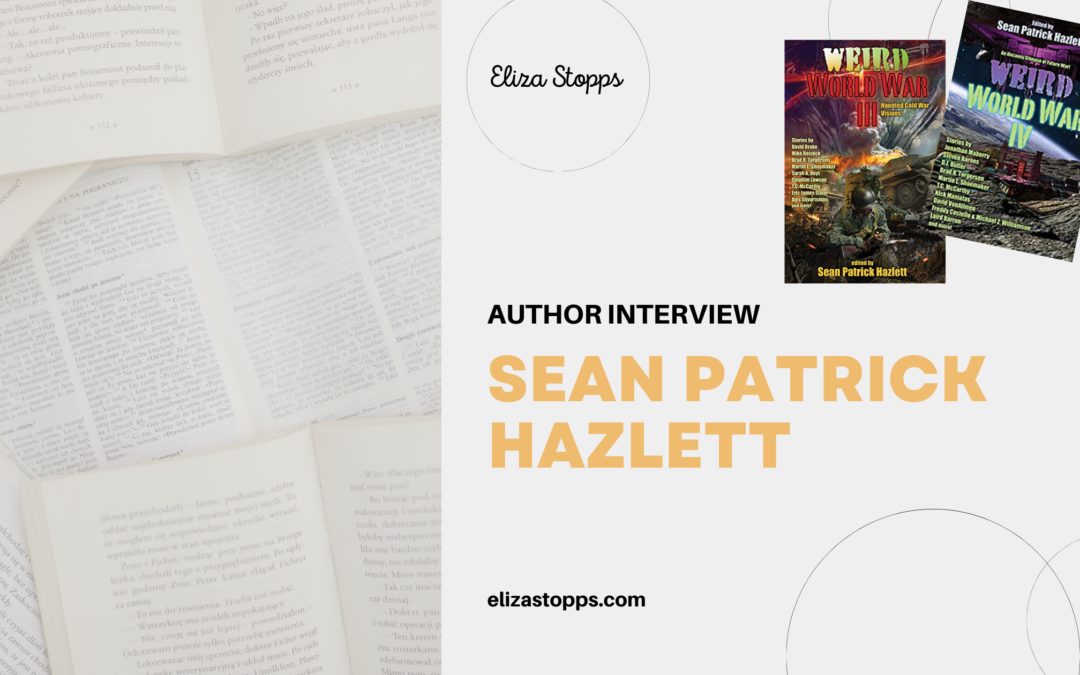 Author Interview with Sean Patrick Hazlett
