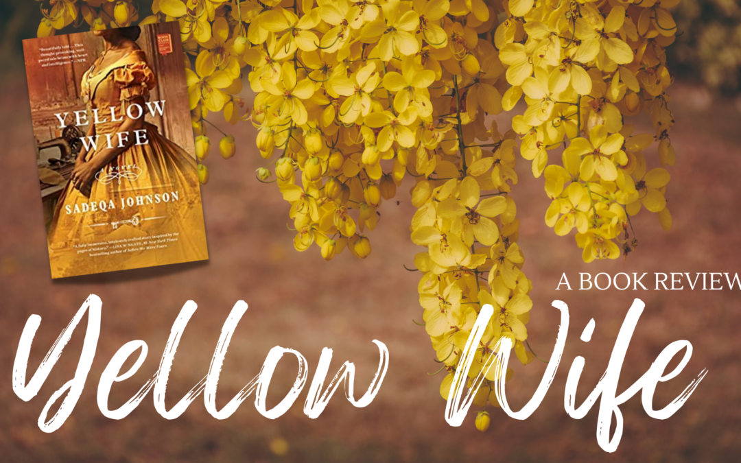 Yellow Wife by Sadeqa Johnson [Book Review]